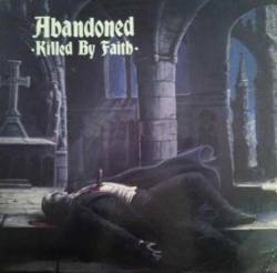 Abandoned (USA-2) : Killed by Faith
